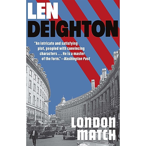 London Match / Bernard Samson Bd.3, Len Deighton