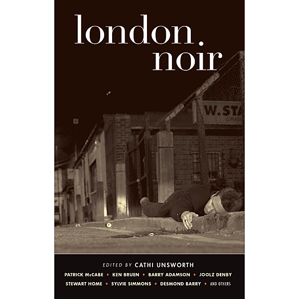 London Noir (Akashic Noir) / Akashic Noir Bd.0