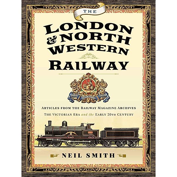 London & North Western Railway, Smith Neil Smith