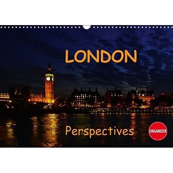 London perspectives (Wall Calendar 2017 DIN A3 Landscape), Andreas Schoen