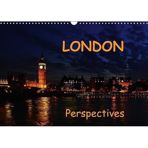 London perspectives (Wall Calendar 2017 DIN A3 Landscape), Andreas Schoen