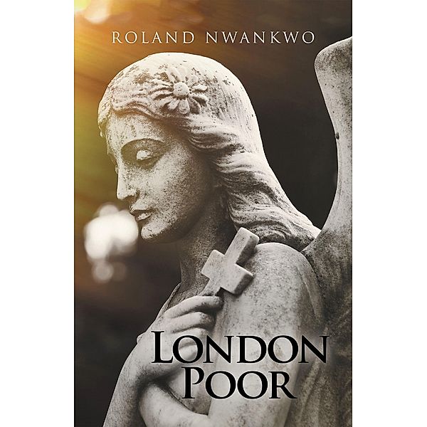 London Poor, Roland Nwankwo