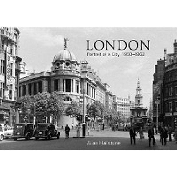 London Portrait of a City 1950-1962, Allan Hailstone