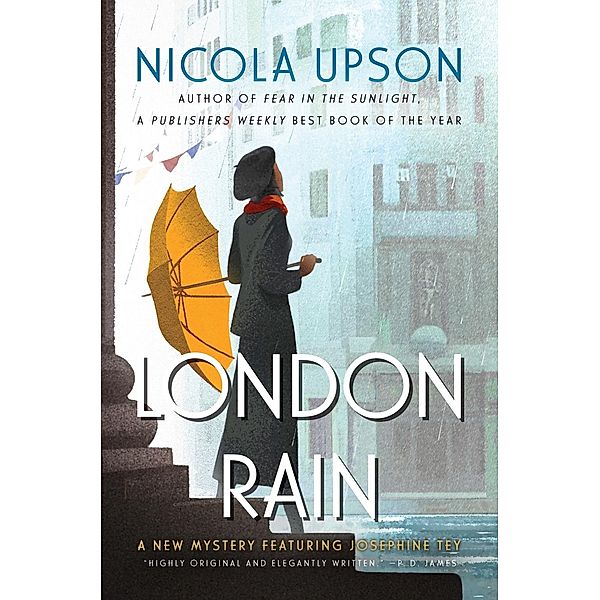 London Rain / Josephine Tey Mysteries Bd.6, Nicola Upson