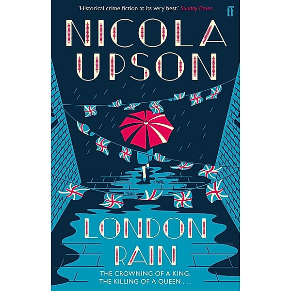 London Rain / Josephine Tey Series Bd.6, Nicola Upson