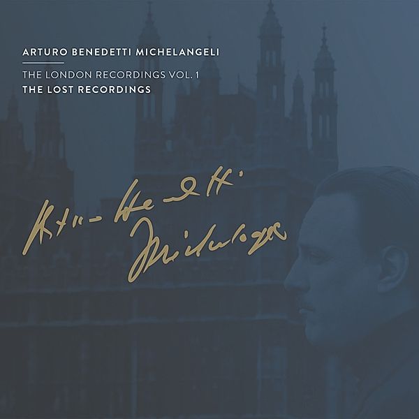 London Recordings Vol.1, Arturo Benedetti Michelangeli