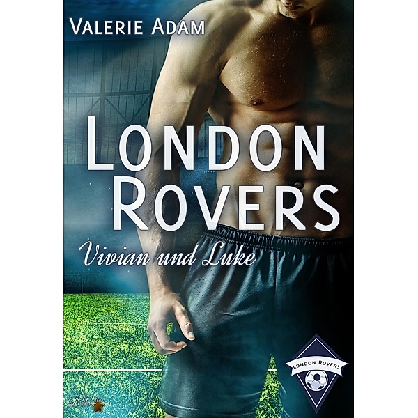 London Rovers: Vivian und Luke, Valerie Adam