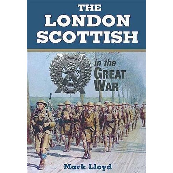 London Scottish in the Great War, Mark Lloyd