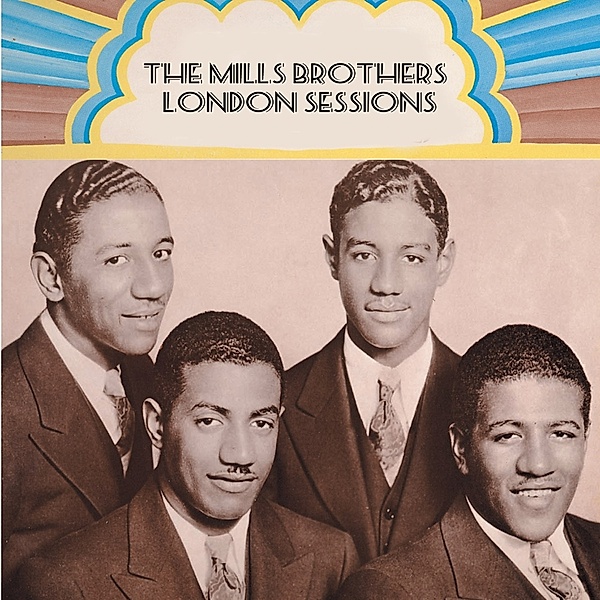 London Sessions 1934-39, Mills Brothers
