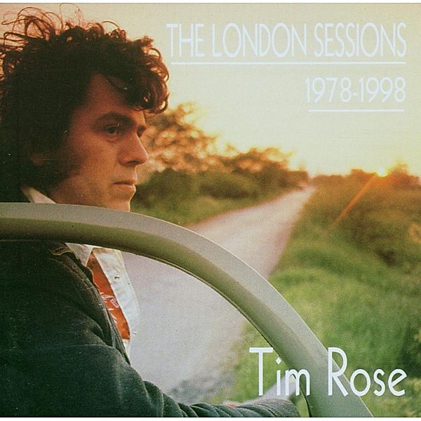 London Sessions, Tim Rose