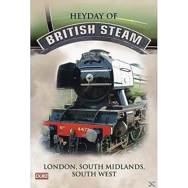 London,South Midlands,South West, Heyday of British Steam