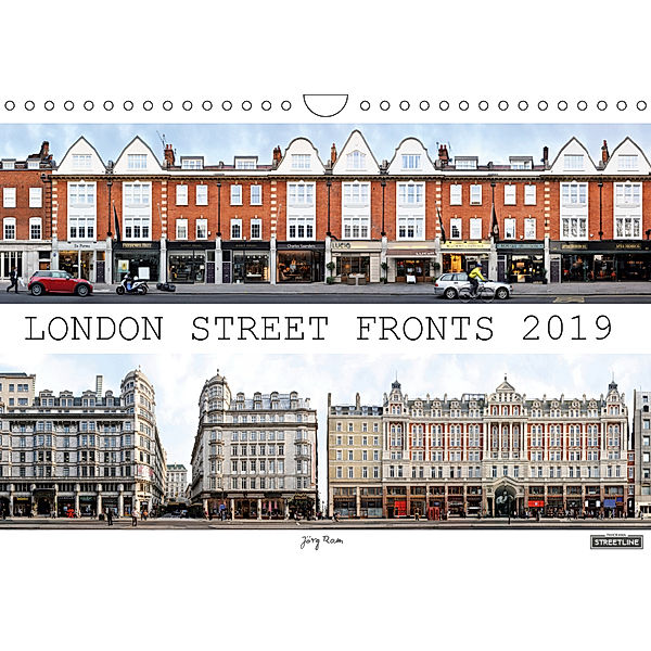 London Street Fronts 2019 / UK-Version (Wall Calendar 2019 DIN A4 Landscape), Jörg Rom