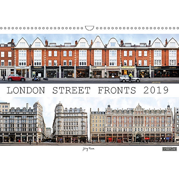 London Street Fronts 2019 / UK-Version (Wall Calendar 2019 DIN A3 Landscape), Jörg Rom
