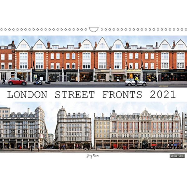 London Street Fronts 2021 / UK-Version (Wall Calendar 2021 DIN A3 Landscape), Jörg Rom