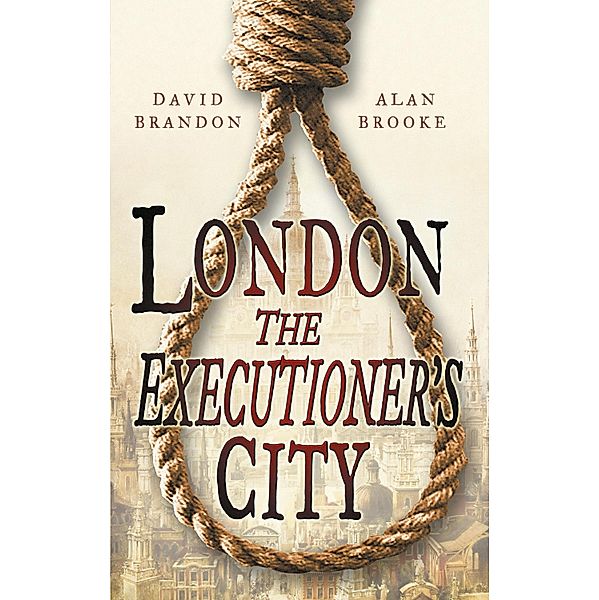 London: The Executioner's City, David Brandon, Alan Brooke