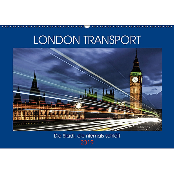 London Transport - Die Stadt, die niemals schläft (Wandkalender 2019 DIN A2 quer), Boris Robert