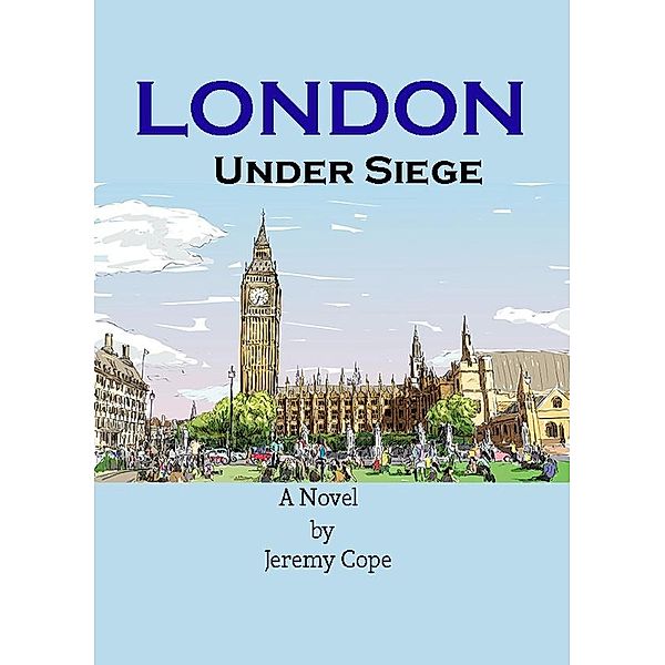 London Under Siege, Jeremy Cope