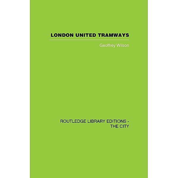 London United Tramways, Geoffrey Wilson