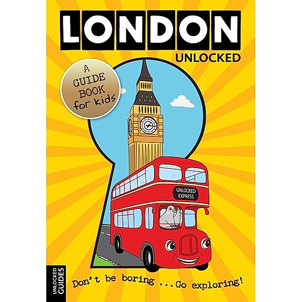 London Unlocked / Factfinder Guides, Joshua Perry Emily Kerr