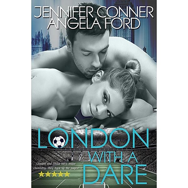 London with a Dare, Jennifer Conner, Angela Ford