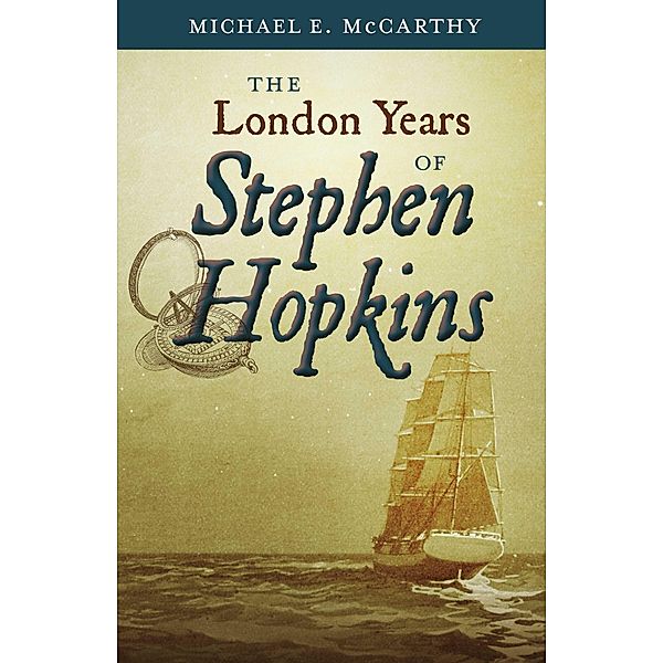 London Years of Stephen Hopkins, Michael E. McCarthy