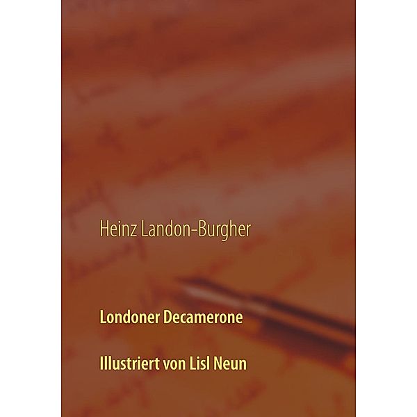 Londoner Decamerone, Heinz Landon-Burgher