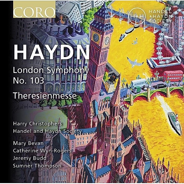 Londoner Sinfonie Nr. 103, Hob. I:103, Theresienmesse Hob, XXII:12, Bevan, Wyn-Rogers, Christophers, Handel and Haydn S.