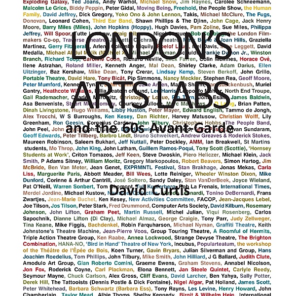 London's Arts Labs and the 60s Avant-Garde, David Curtis
