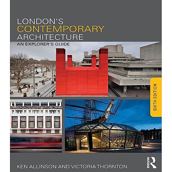 London's Contemporary Architecture, Ken Allinson, Victoria Thornton