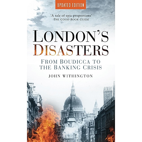 London's Disasters, John Withington