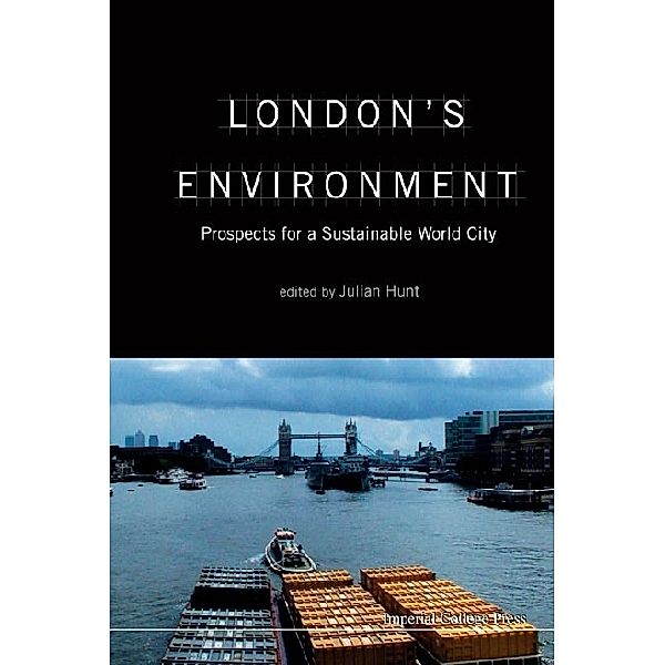 London's Environment: Prospects For A Sustainable World City