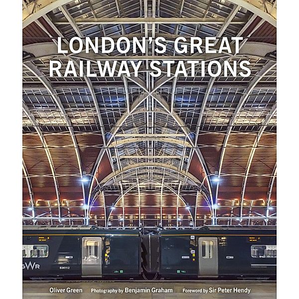 London's Great Railway Stations, Oliver Green