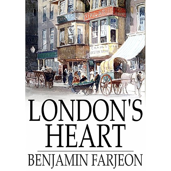 London's Heart / The Floating Press, Benjamin Farjeon