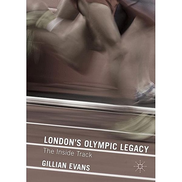 London's Olympic Legacy, Gillian Evans