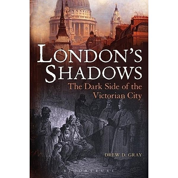 London's Shadows, Drew D. Gray