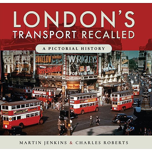 London's Transport Recalled, Martin Jenkins, Charles Roberts