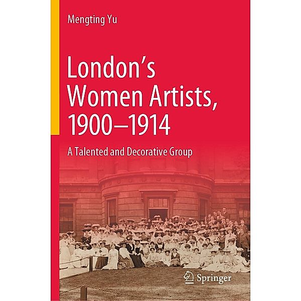 London's Women Artists, 1900-1914, Mengting Yu