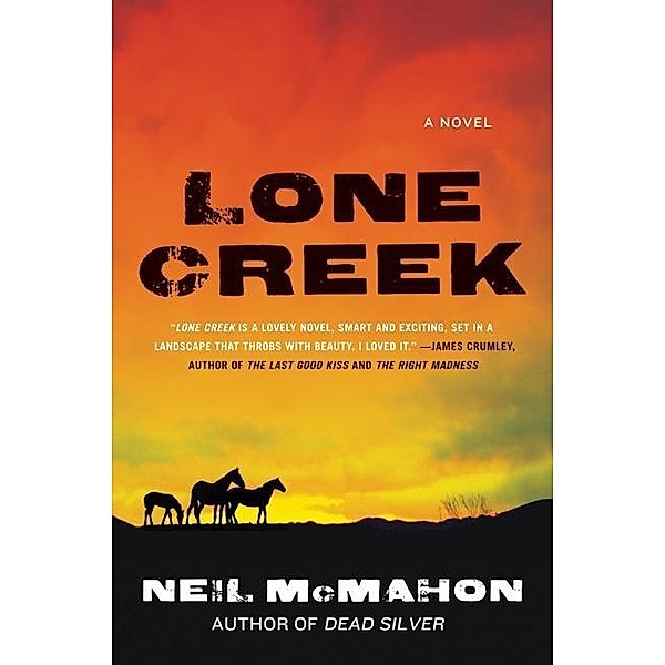 Lone Creek / Hugh Davoren Series Bd.1, Neil McMahon