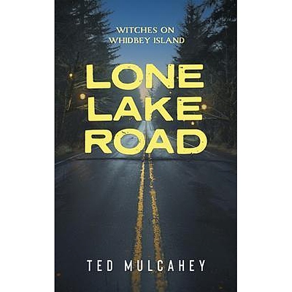 Lone Lake Road, Ted Mulcahey