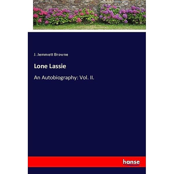 Lone Lassie, J. Jemmett Browne