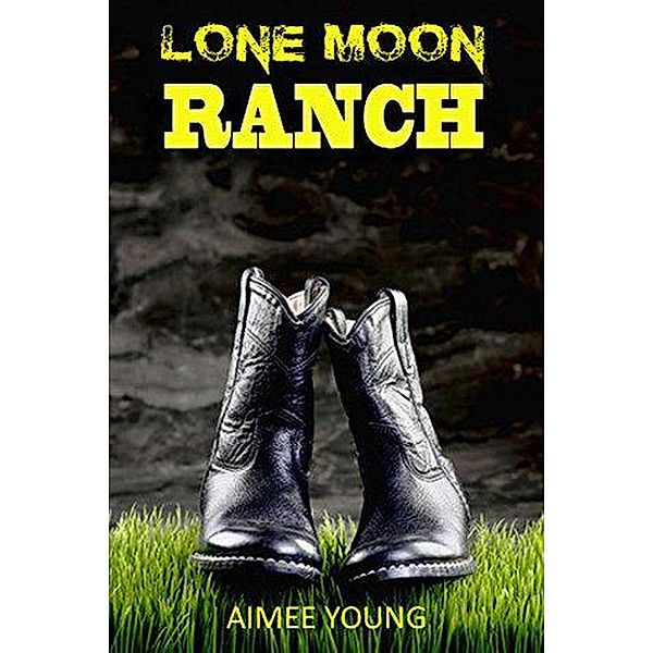 Lone Moon Ranch, Aimee Young