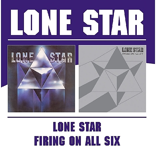 Lone Star/Firing On All Six, Lone Star