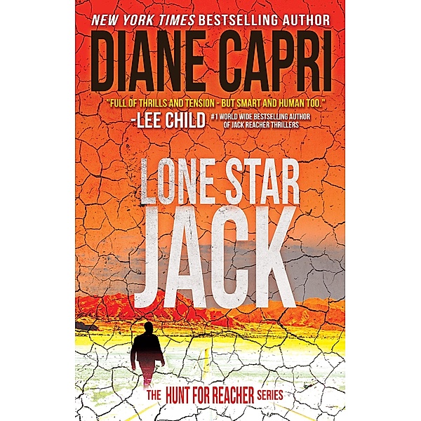 Lone Star Jack (The Hunt for Jack Reacher, #18) / The Hunt for Jack Reacher, Diane Capri