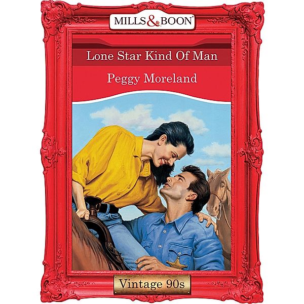 Lone Star Kind Of Man (Mills & Boon Vintage Desire), Peggy Moreland