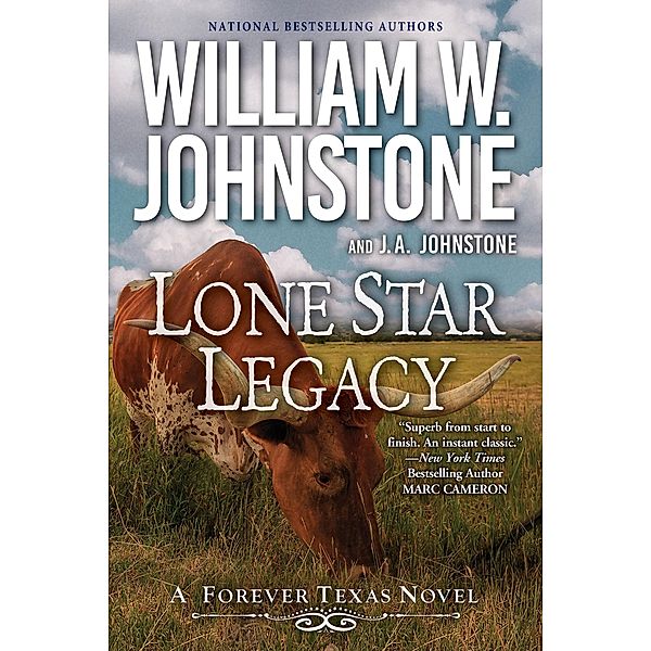 Lone Star Legacy / A Forever Texas Novel Bd.2, William W. Johnstone, J. A. Johnstone