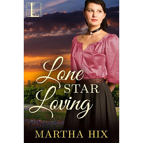 Lone Star Loving / McLoughlin Trilogy Bd.2, Martha Hix