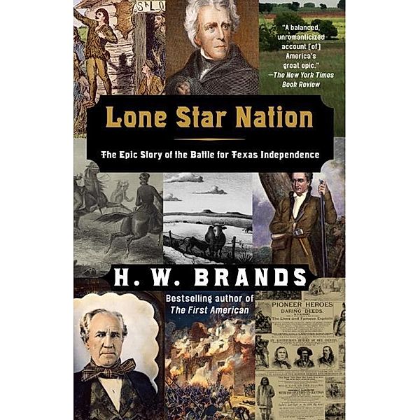 Lone Star Nation, H. W. Brands