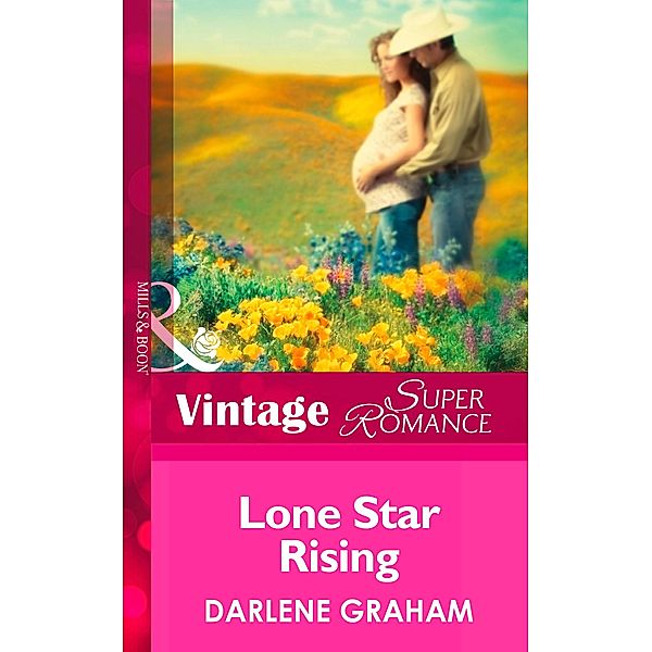 Lone Star Rising / The Baby Diaries Bd.2, Darlene Graham