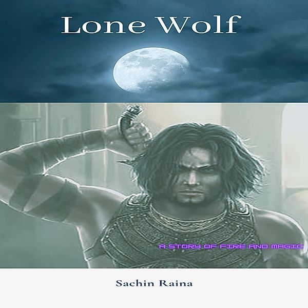Lone Wolf, Sachin Raina