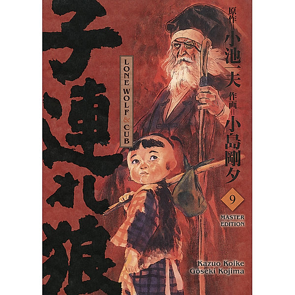 Lone Wolf & Cub - Master Edition Bd.9, Kazuo Koike, Gôseki Kojima